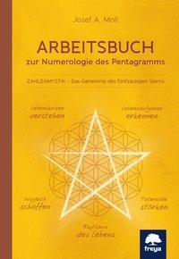 Cover: 9783990253809 | Arbeitsbuch zur Numerologie des Pentagramms | Josef A Moll | Buch