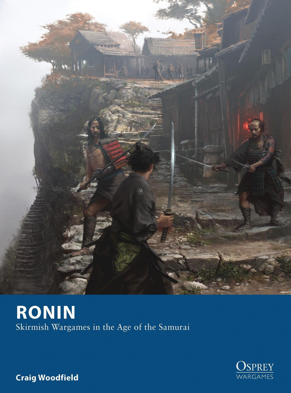Cover: 9781780968469 | Ronin | Skirmish Wargames in the Age of the Samurai | Craig Woodfield
