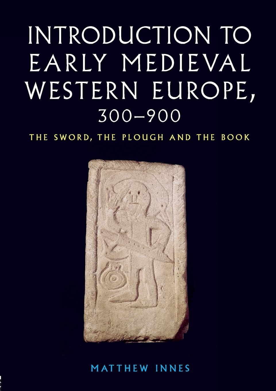 Cover: 9780415215077 | Introduction to Early Medieval Western Europe, 300-900 | Matthew Innes