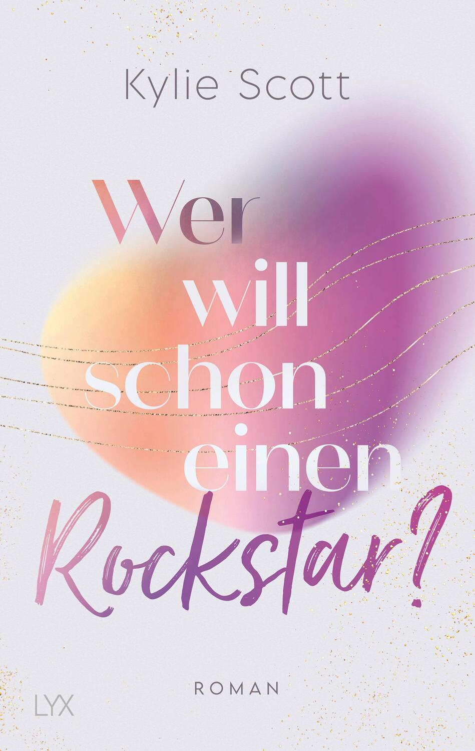 Cover: 9783736317895 | Wer will schon einen Rockstar? | Kylie Scott | Taschenbuch | 384 S.