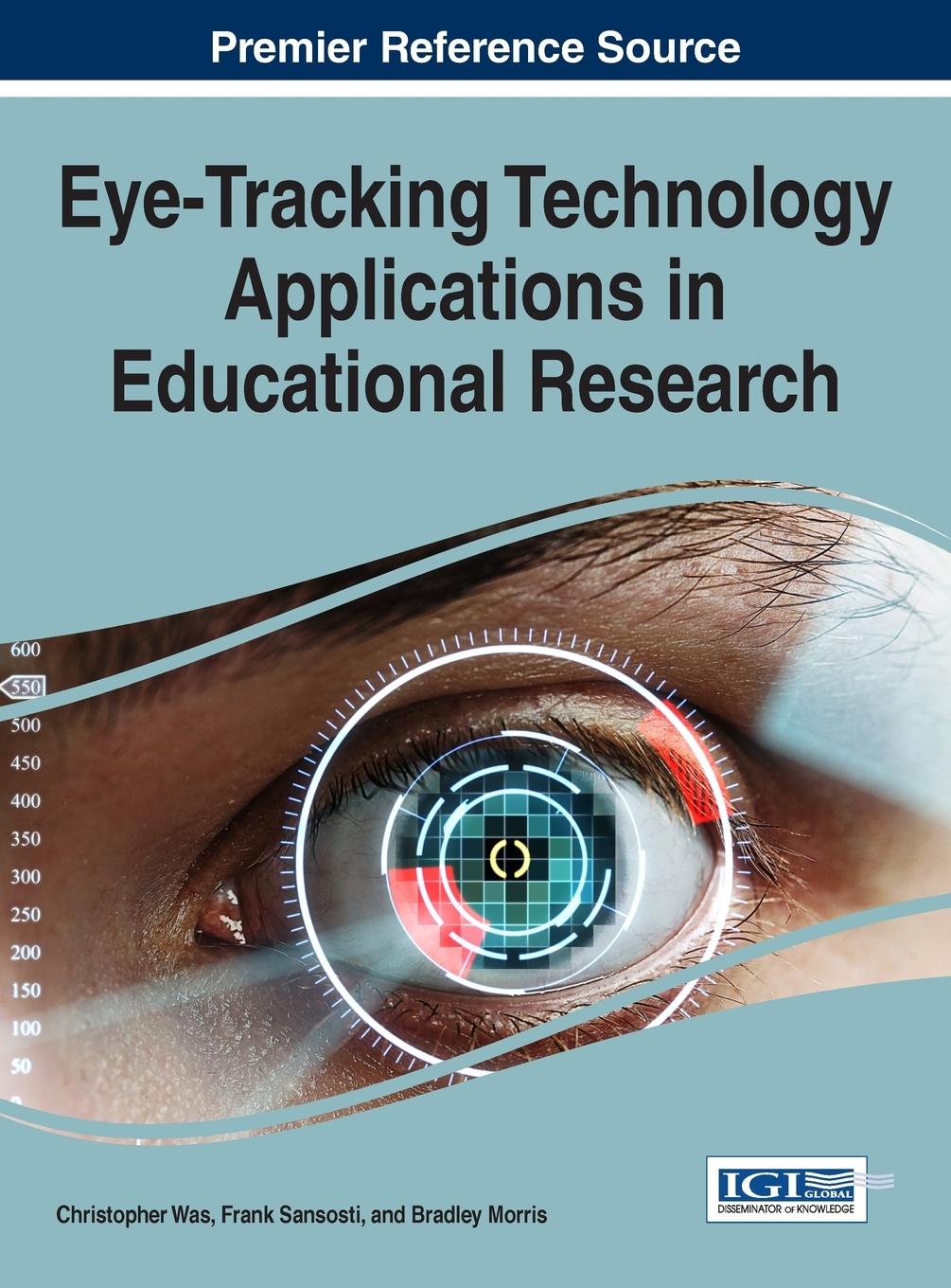 Cover: 9781522510055 | Eye-Tracking Technology Applications in Educational Research | Was