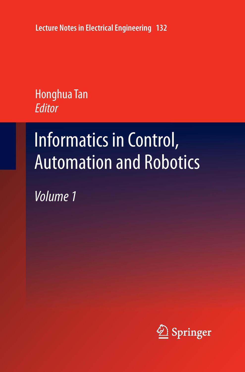 Cover: 9783662521236 | Informatics in Control, Automation and Robotics | Volume 1 | Tan