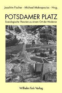 Cover: 9783770537082 | Potsdamer Platz | Soziologische Theorien zu einem Ort der Moderne