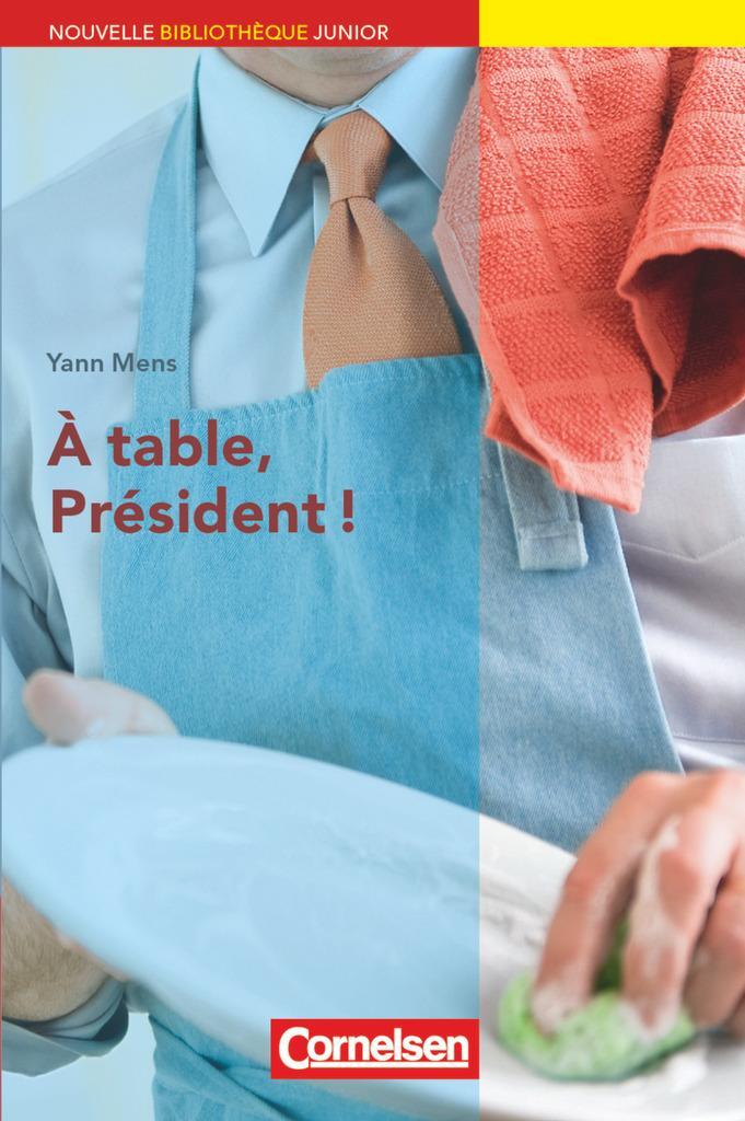 Cover: 9783060206186 | À table, président! | Niveau A2+. Lektüre mit eingelegtem Vokabular
