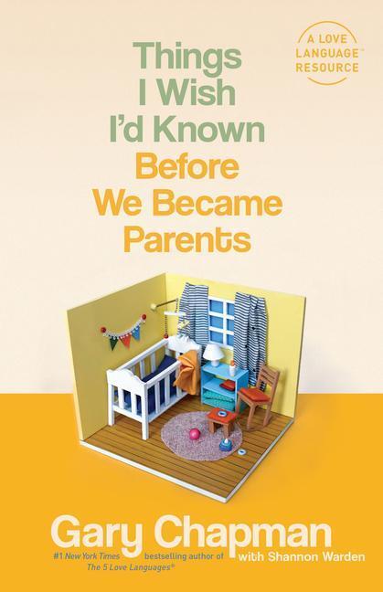 Cover: 9780802414748 | THINGS I WISH ID KNOWN BEFORE WE BECAME | GARY D. CHAPMAN | Buch