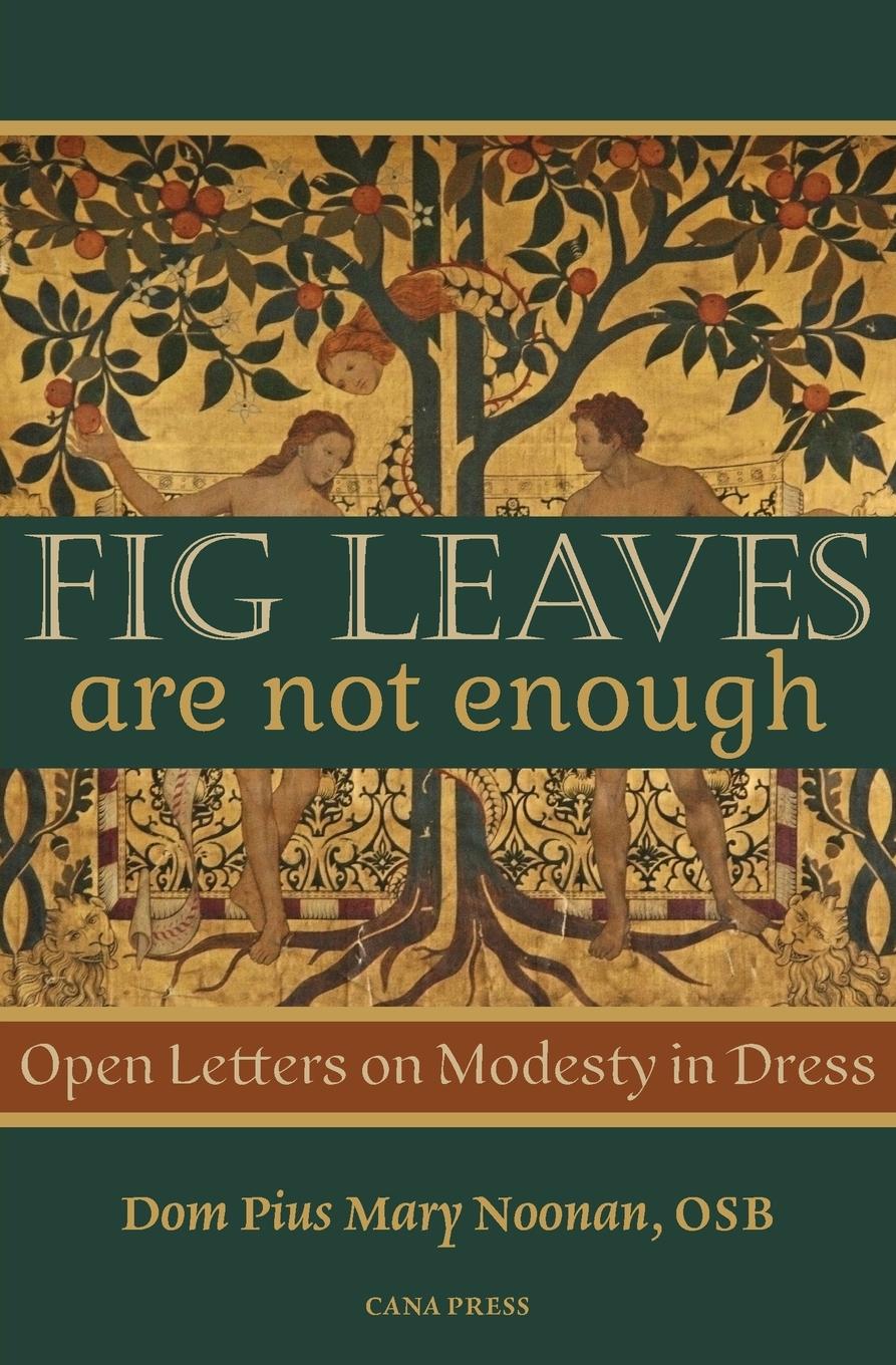 Cover: 9780975658895 | Fig Leaves Are Not Enough | Open Letters on Modesty in Dress | Noonan