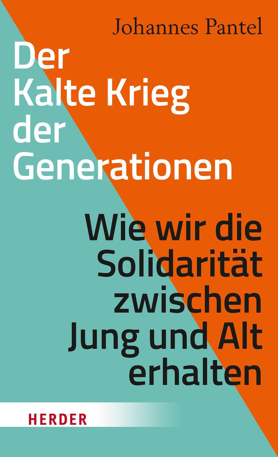 Cover: 9783451390821 | Der Kalte Krieg der Generationen | Johannes Pantel | Buch | Deutsch