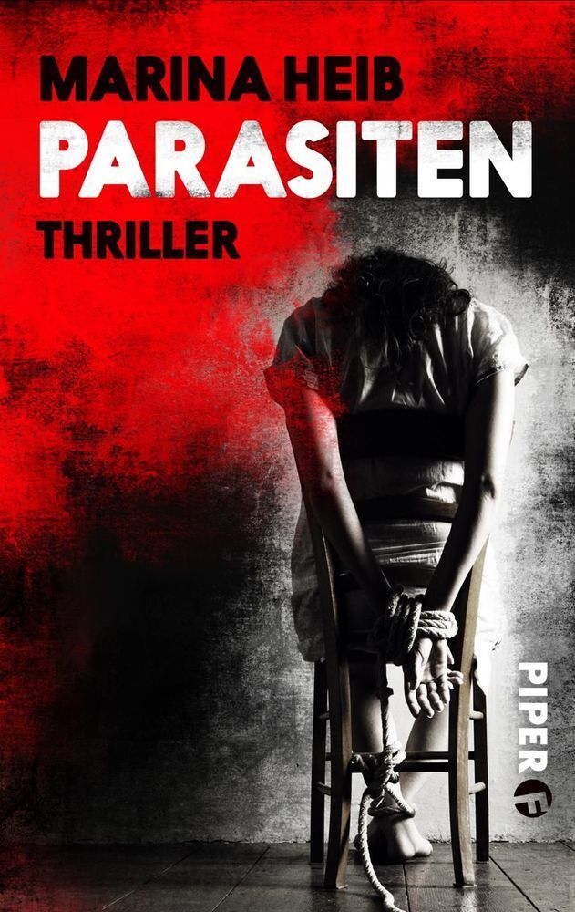 Cover: 9783492504133 | Parasiten | Thriller | Marina Heib | Taschenbuch | 2020 | Piper