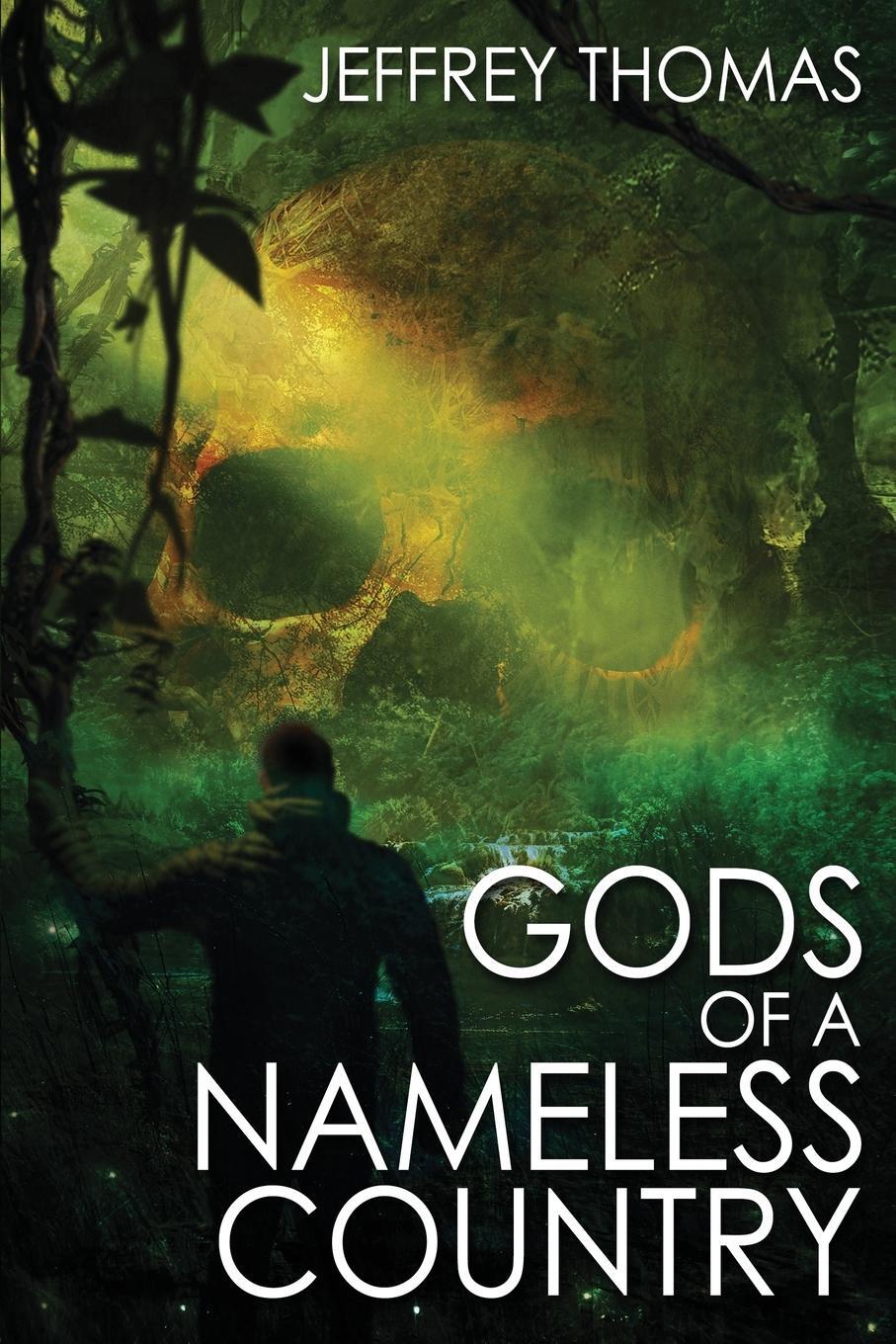 Cover: 9781685101251 | Gods of a Nameless Country | Jeffrey Thomas | Taschenbuch | Paperback