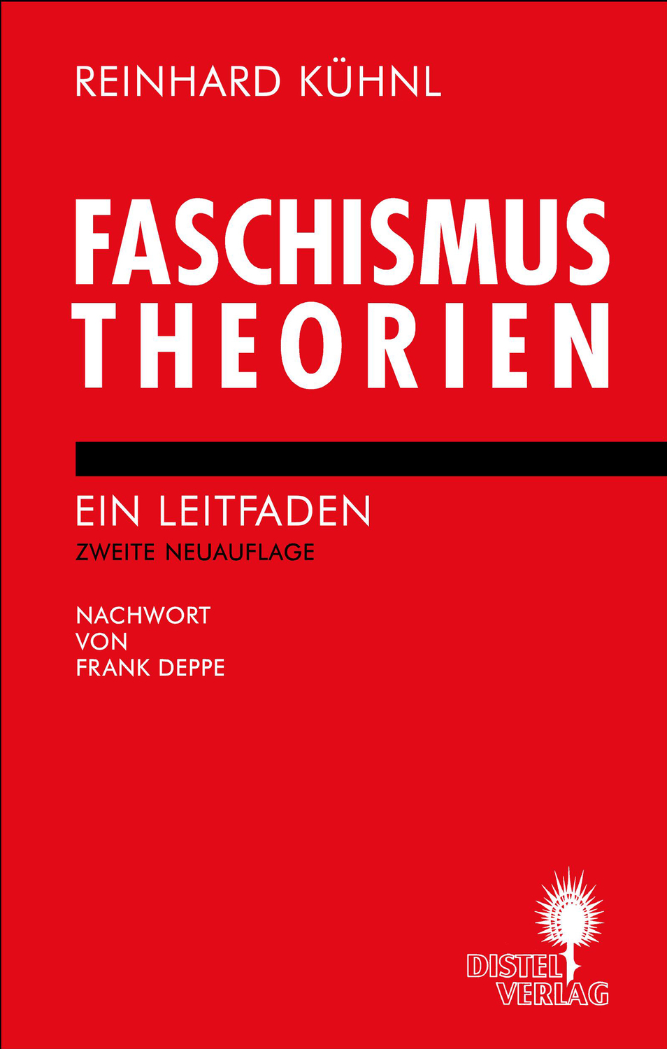 Cover: 9783929348378 | Faschismustheorien | Ein Leitfaden | Reinhard Kühnl | Taschenbuch