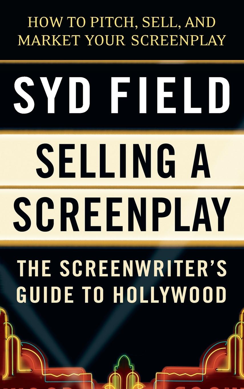 Cover: 9780440502449 | Selling a Screenplay | The Screenwriter's Guide to Hollywood | Field