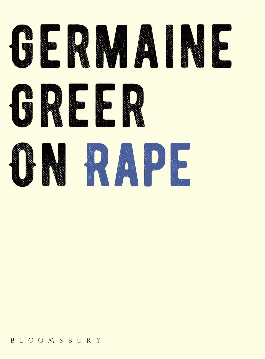Cover: 9781526608406 | On Rape | Germaine Greer | Buch | Gebunden | Englisch | 2018