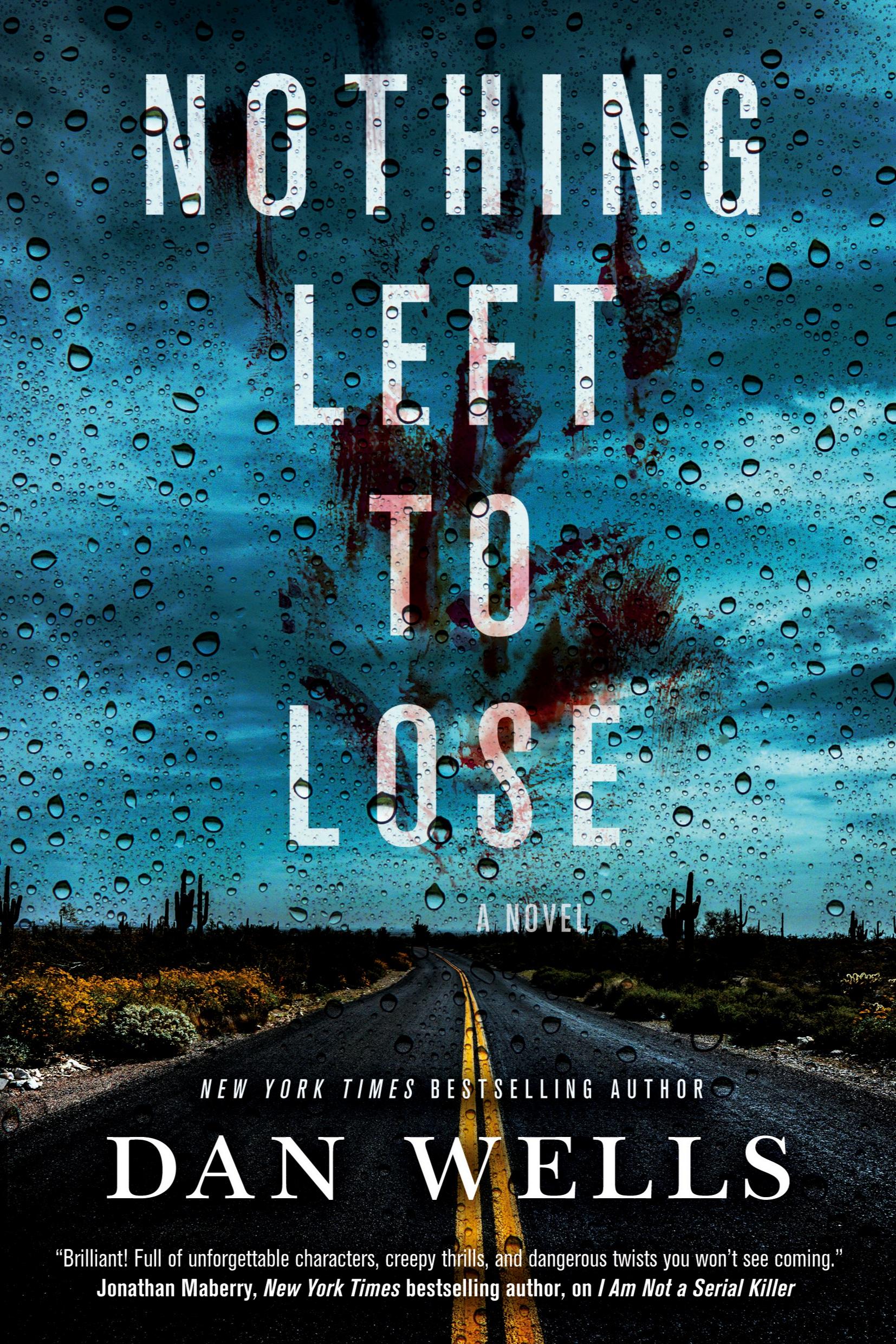 Cover: 9780765380715 | Nothing Left to Lose | Dan Wells | Taschenbuch | Englisch | 2017