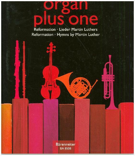Cover: 9790006563197 | Organ Plus One | Reformation/Hymns Martin Luthers | Carsten Klomp