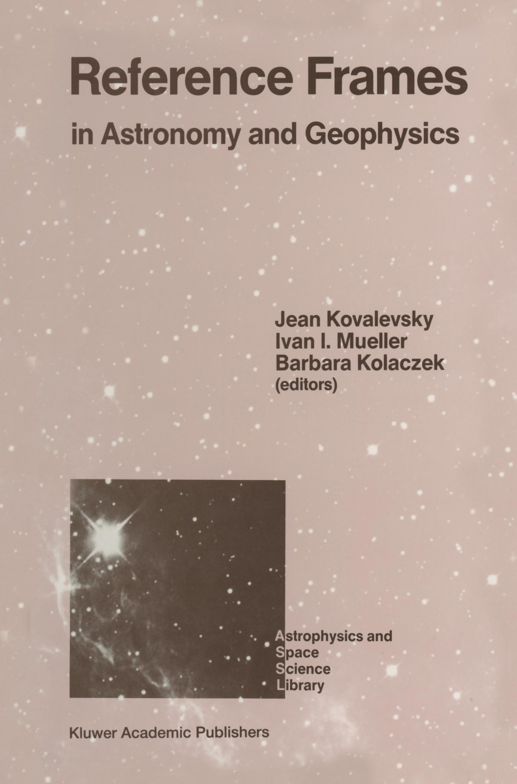 Cover: 9789401069090 | Reference Frames | In Astronomy and Geophysics | Kovalevsky (u. a.)