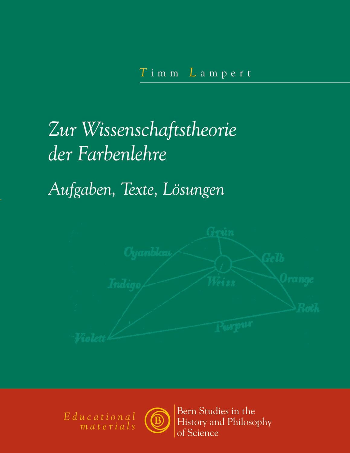 Cover: 9783898118934 | Zur Wissenschaftstheorie der Farblehre | Timm Lampert | Taschenbuch