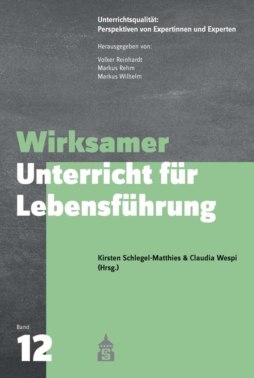 Cover: 9783834020314 | Wirksamer Unterricht für Lebensführung | Schlegel-Matthies (u. a.)