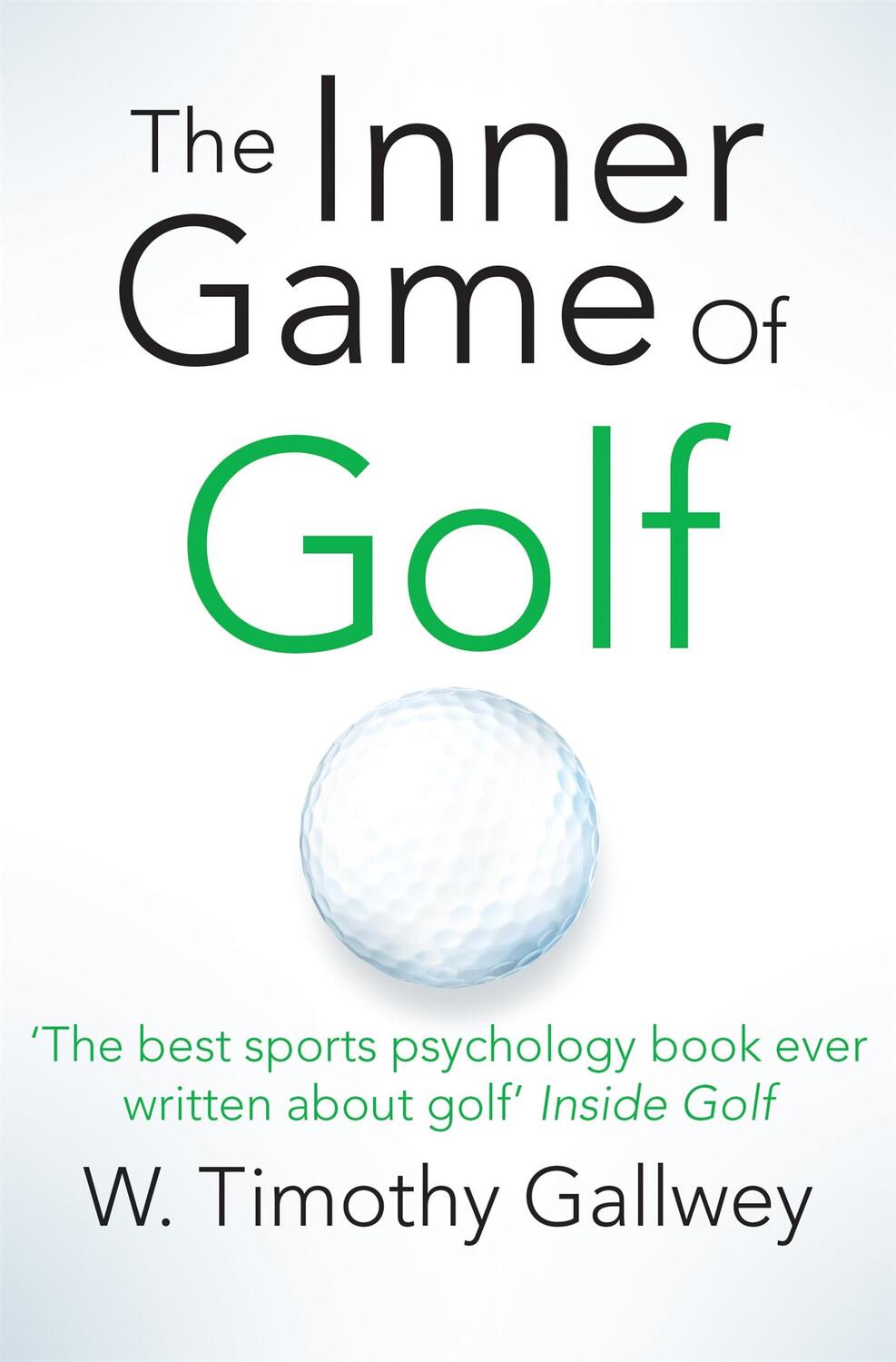 Cover: 9781447288480 | The Inner Game of Golf | W Timothy Gallwey | Taschenbuch | Englisch