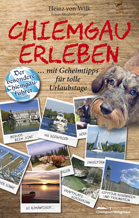 Cover: 9783945292211 | Chiemgau erleben | Heinz von Wilk | Taschenbuch | Englisch Broschur