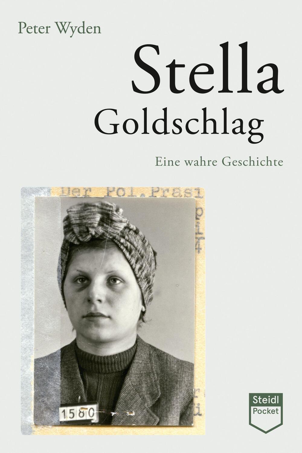 Cover: 9783958299207 | Stella Goldschlag | Eine wahre Geschichte | Peter Wyden | Taschenbuch