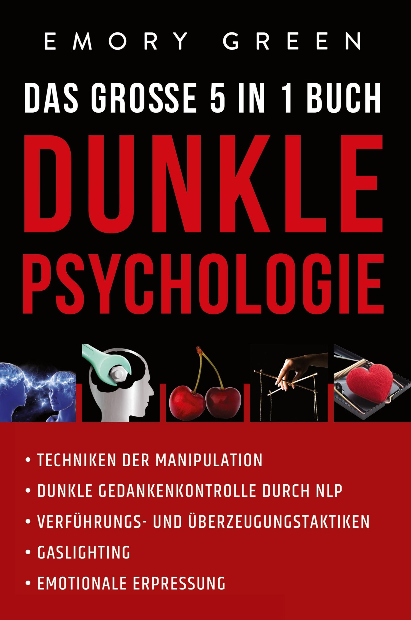 Cover: 9781647802189 | Dunkle Psychologie - Das große 5 in 1 Buch | Emory Green | Taschenbuch