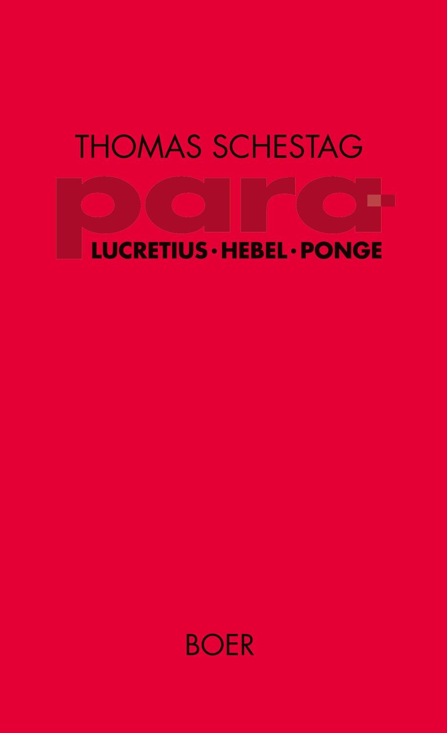 Cover: 9783924963446 | para ¿ Titus Lucretius Carus, Johann Peter Hebel, Francis Ponge | Buch