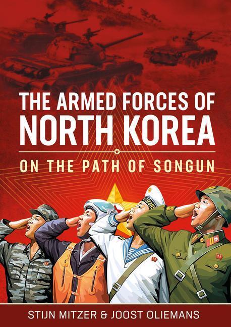 Cover: 9781910777145 | The Armed Forces of North Korea | On the Path of Songun | Buch | 2020