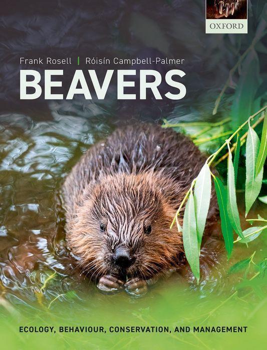 Cover: 9780198835059 | Beavers | Ecology, Behaviour, Conservation, and Management | Buch