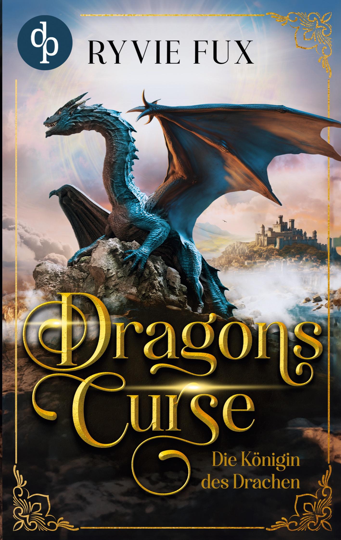 Cover: 9783989982475 | Dragons Curse | Die Königin des Drachen | Ryvie Fux | Taschenbuch