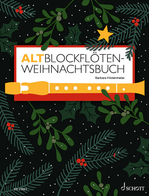 Cover: 9783795728069 | Altblockflöten-Weihnachtsbuch | Barbara Hintermeier