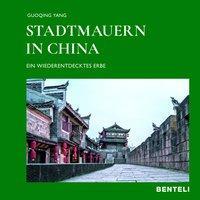 Cover: 9783716518540 | Stadtmauern in China | Ein wiederentdecktes Erbe | Yang | Buch | 2019