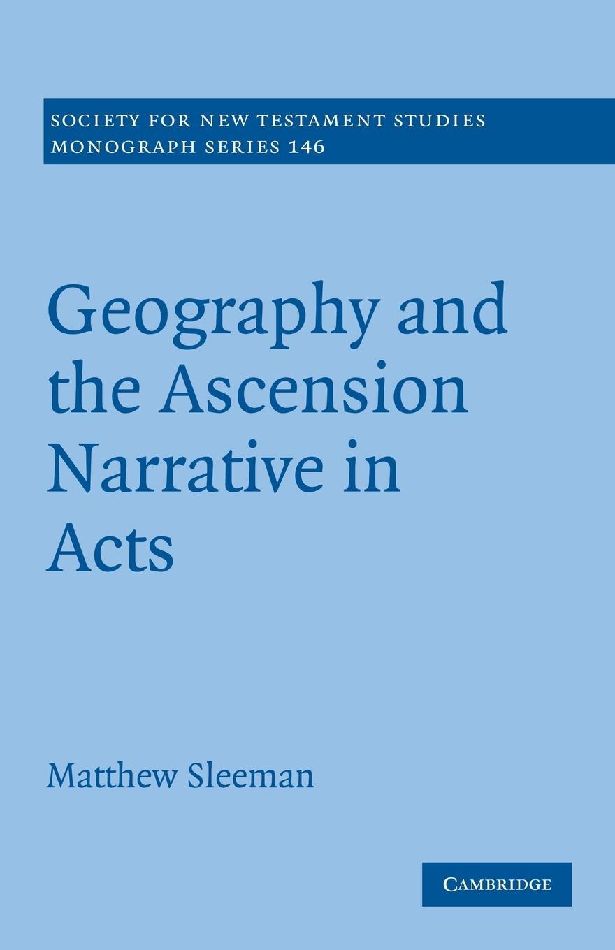 Cover: 9781107628311 | Geography and the Ascension Narrative in Acts | Matthew Sleeman | Buch