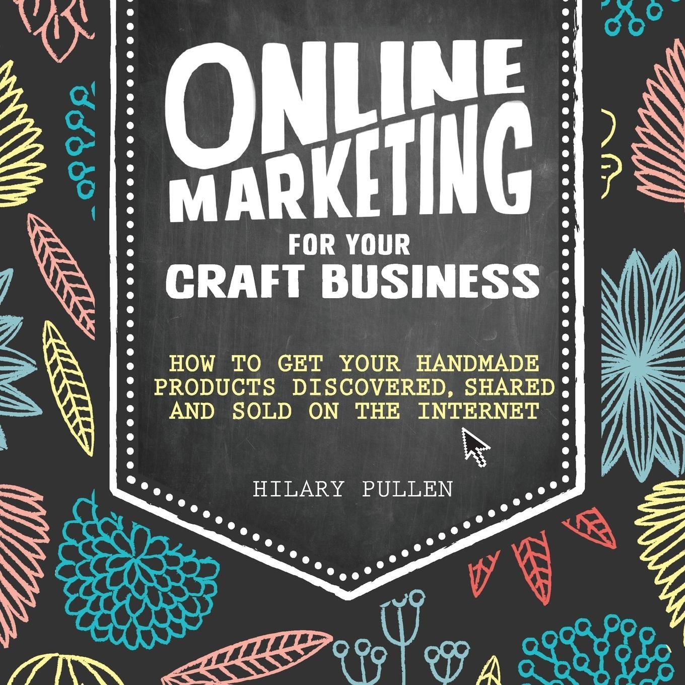 Cover: 9781446304891 | Online Marketing for Your Craft Business: How to Get Your Handmade...