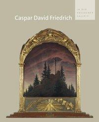 Cover: 9783942422086 | Caspar David Friedrich in der Dresdener Galerie | Gerd Spitzer | Buch