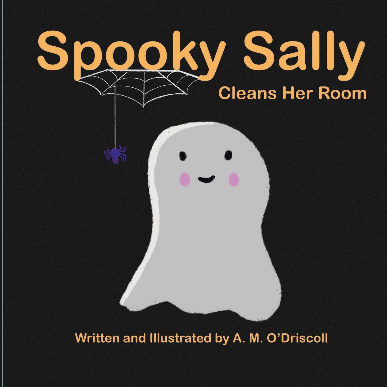 Cover: 9781777805333 | Spooky Sally Cleans Her Room | A. M. O'Driscoll | Taschenbuch | 2021