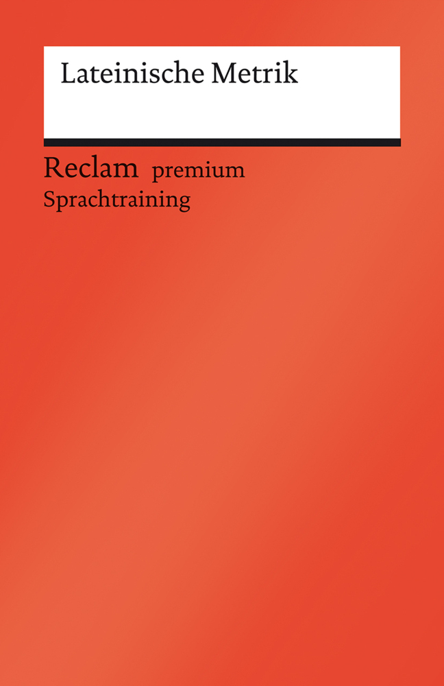Cover: 9783150141205 | Lateinische Metrik | Eine Einführung | Stephan Flaucher | Taschenbuch