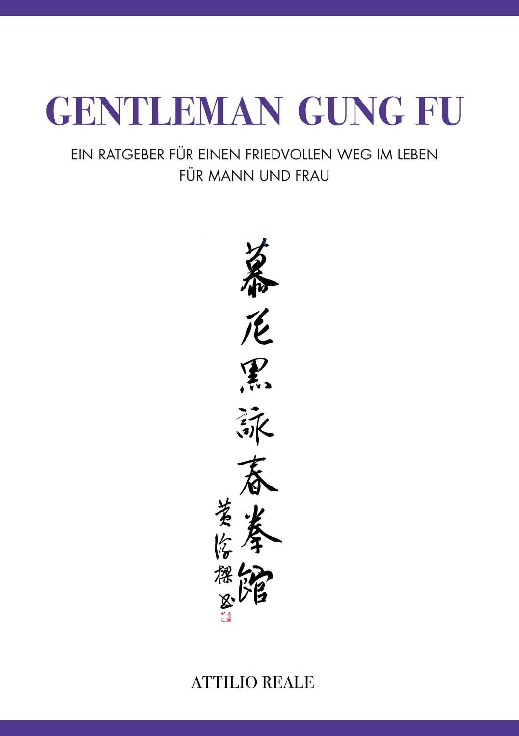 Cover: 9783756808595 | Gentleman Gung Fu | Attilio Reale | Buch | Gentleman Gung Fu | Deutsch