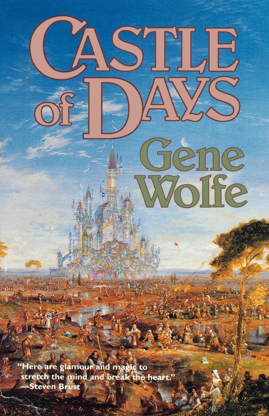 Cover: 9780312890421 | Castle of Days | Gene Wolfe | Taschenbuch | Paperback | Englisch