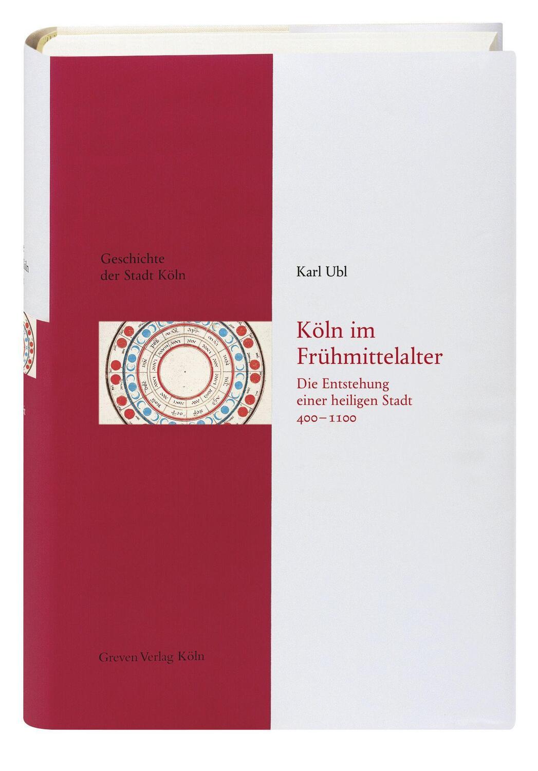 Cover: 9783774304406 | Köln im Frühmittelalter (400 - 1100) | Karl Ubl | Buch | Deutsch