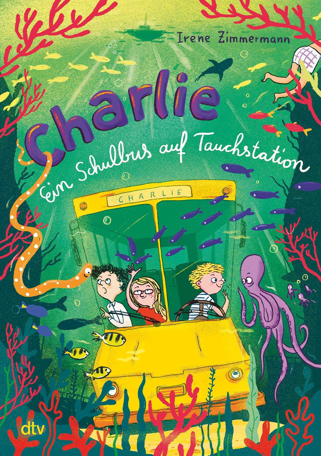 Cover: 9783423763486 | Charlie - Ein Schulbus auf Tauchstation | Irene Zimmermann | Buch