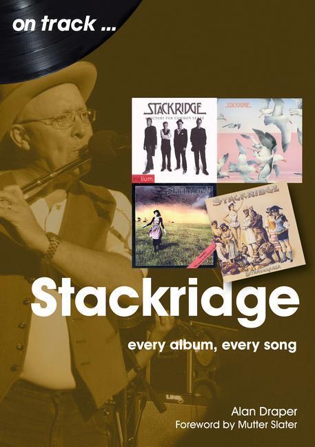Cover: 9781789522327 | Stackridge On Track | Every Album, Every Song | Alan Draper | Buch