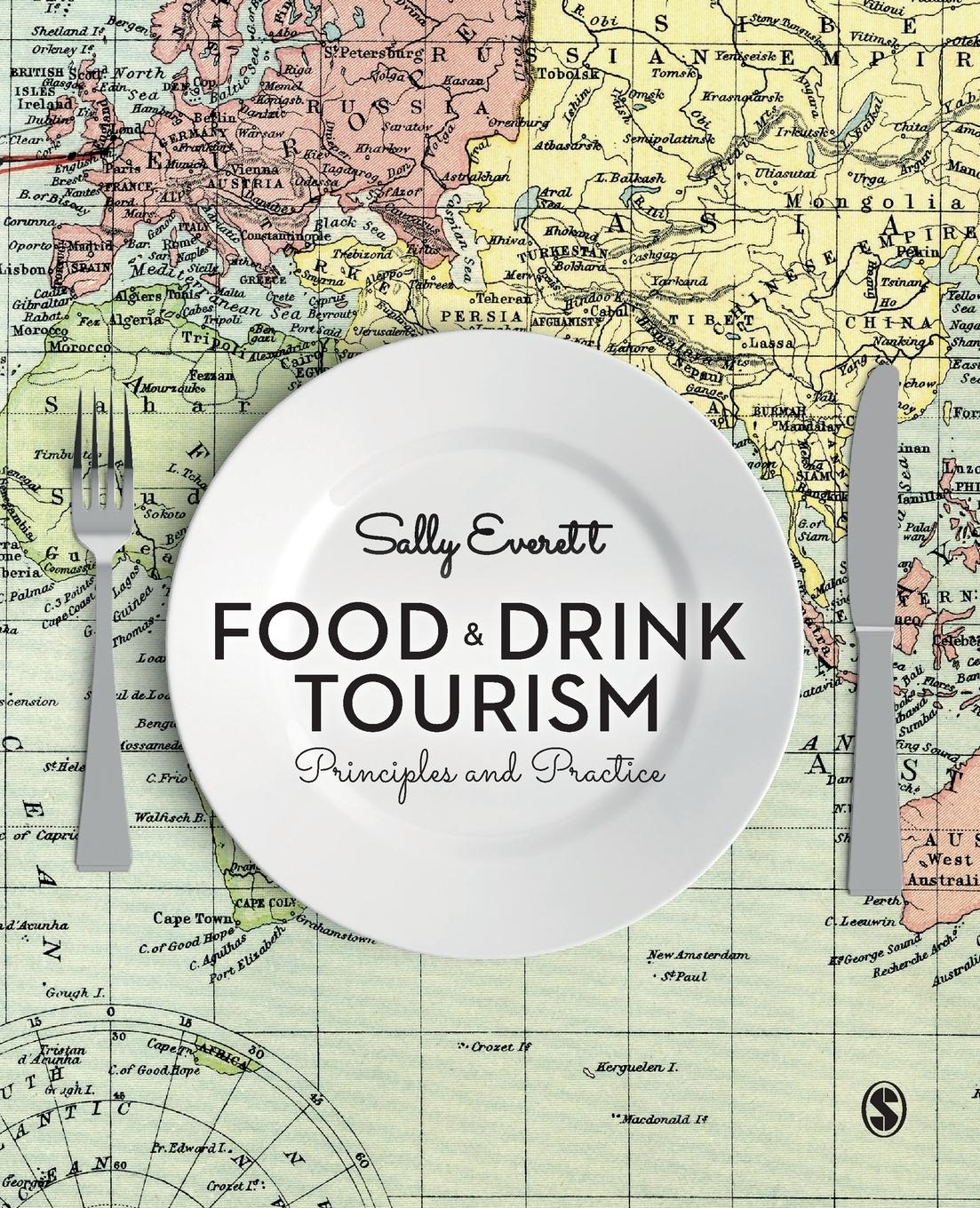 Cover: 9781446267738 | Food and Drink Tourism | Principles and Practice | Sally Everett