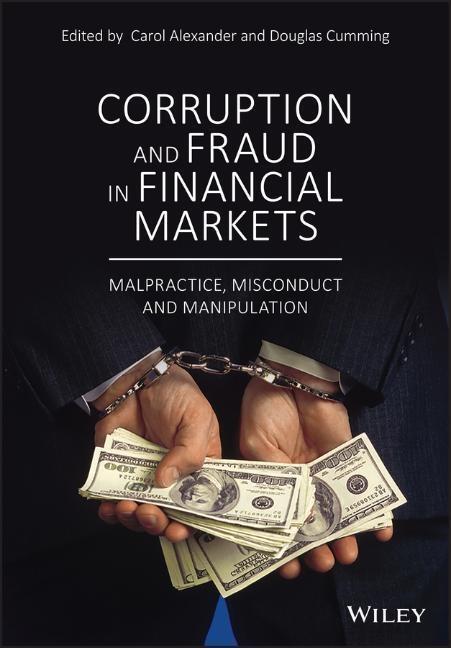 Cover: 9781119421771 | Corruption and Fraud in Financial Markets | Carol Alexander (u. a.)