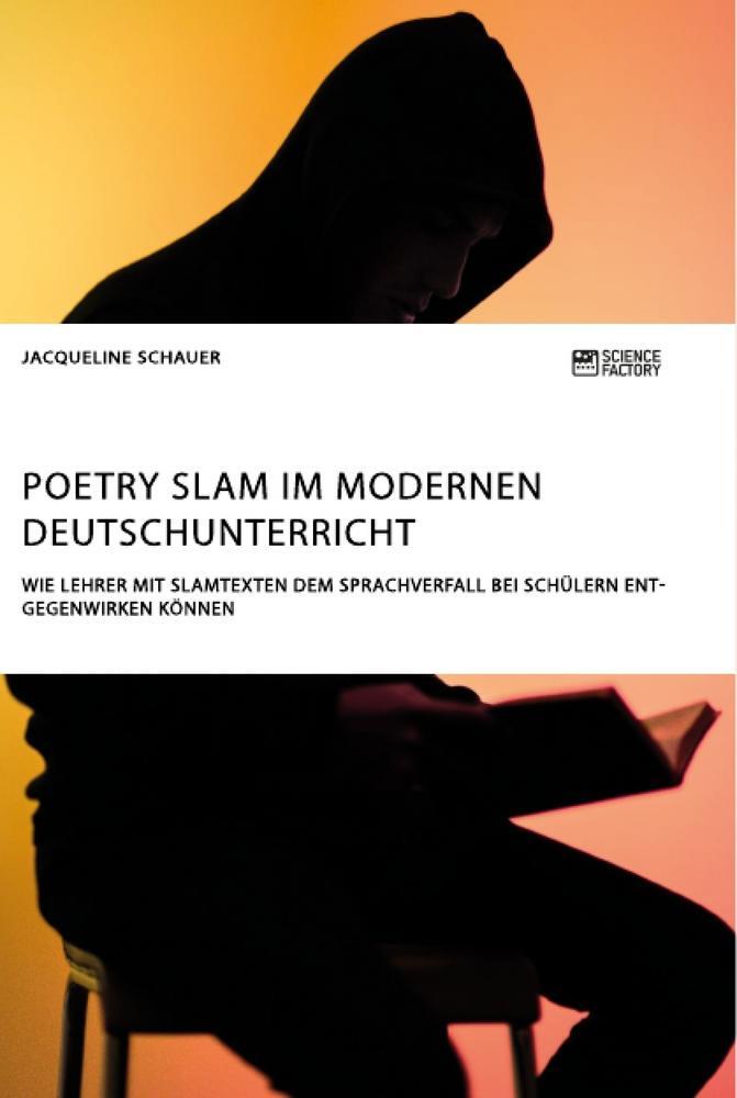 Cover: 9783964870940 | Poetry Slam im modernen Deutschunterricht. Wie Lehrer mit...