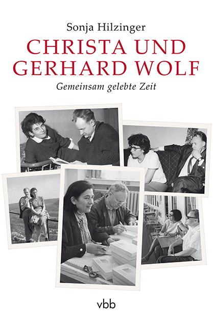 Cover: 9783942476935 | Christa und Gerhard Wolf | Gemeinsam gelebte Zeit | Sonja Hilzinger