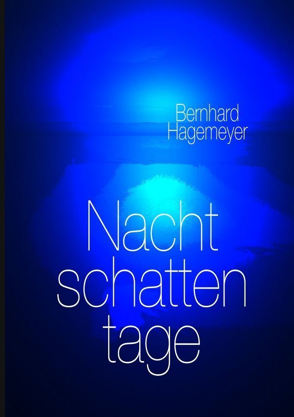 Cover: 9783758421631 | Nachtschattentage | Bernhard Hagemeyer | Taschenbuch | Deutsch