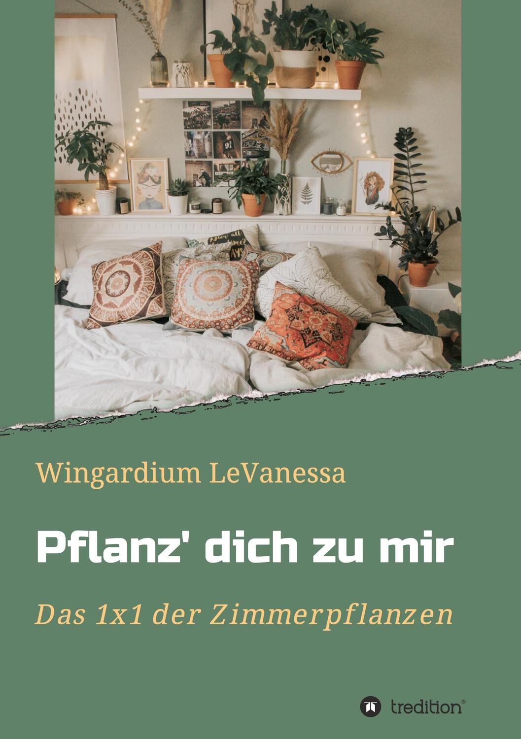 Cover: 9783347128927 | Pflanz' dich zu mir | Das 1x1 der Zimmerpflanzen | LeVanessa | Buch