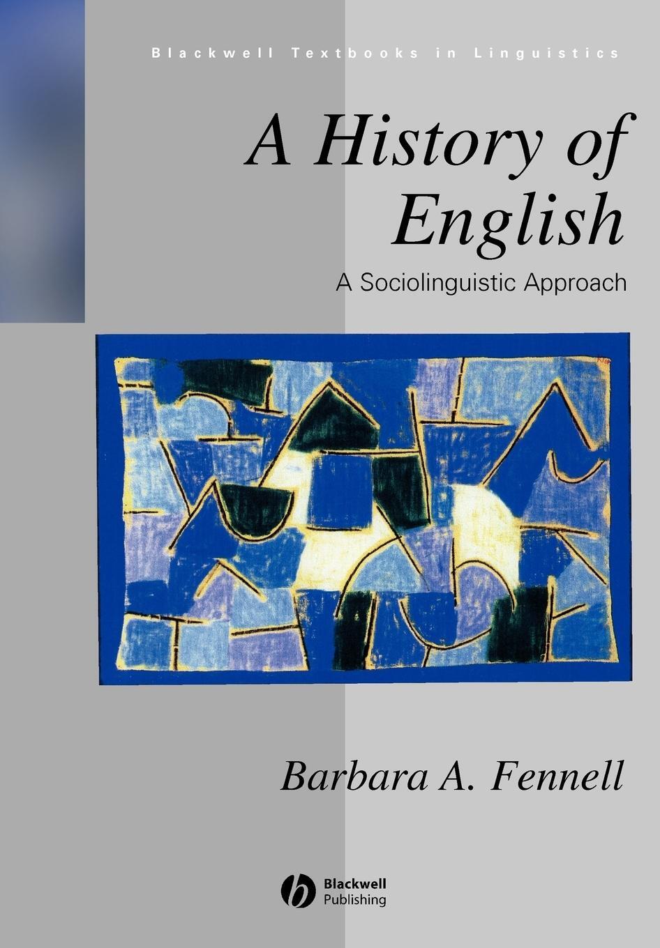 Cover: 9780631200734 | A History of English | A Sociolinguistic Approach | Barbara Fennell
