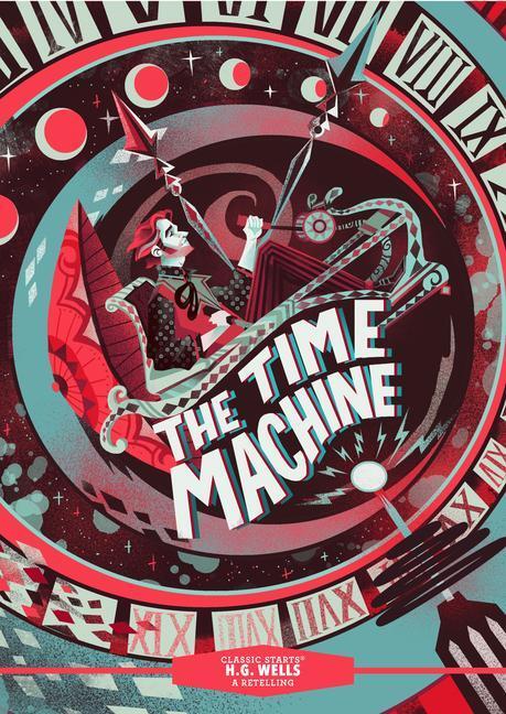 Cover: 9781454948391 | Classic Starts(r) the Time Machine | H G Wells | Buch | Gebunden