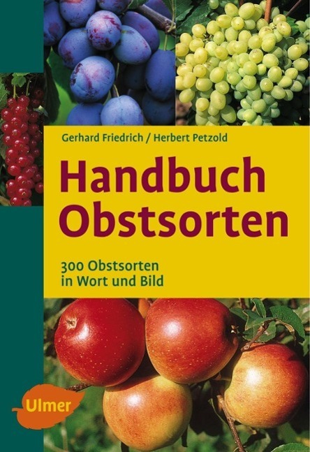 Cover: 9783800148530 | Handbuch Obstsorten | 300 Obstsorten in Wort und Bild | Buch | Deutsch